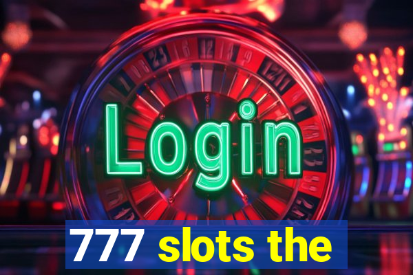 777 slots the